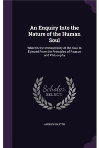 An Enquiry Into the Nature of the Human Soul