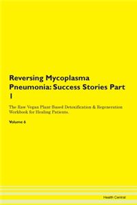 Reversing Mycoplasma Pneumonia: Success