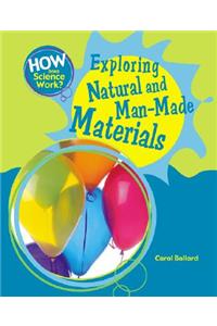 Exploring Natural and Man-Made Materials