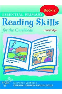 Essential Primary Reading Skills for the Caribbean: Book 2