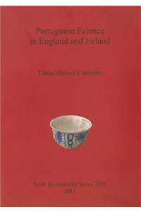 Portuguese Faience in England and Ireland