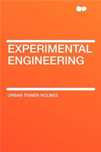 Experimental Engineering