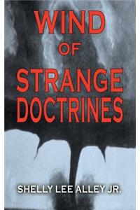 Wind of Strange Doctrines