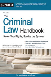 The Criminal Law Handbook: Know Your Rights, Survive the System