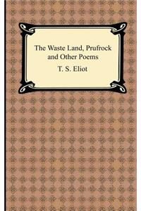Waste Land, Prufrock and Other Poems