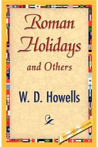 Roman Holidays and Others