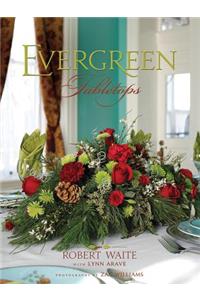 Evergreen Tabletops