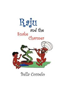 Raju and the Snake Charmer