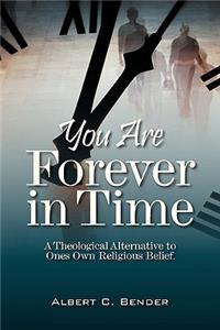 You Are Forever in Time