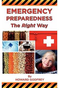 Emergency Preparedness The Right Way