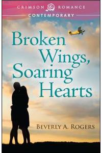 Broken Wings, Soaring Hearts
