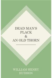 Dead Man's Plack and An Old Thorn