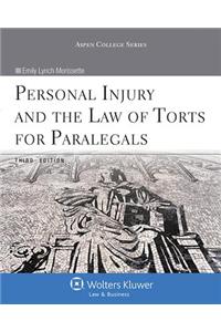 Personal Injury and the Law of Torts for Paralegals, Third Edition