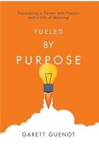 Fueled By Purpose