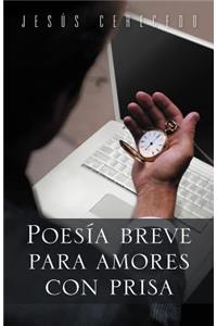 Poesia Breve Para Amores Con Prisa