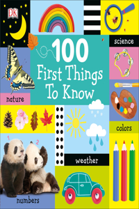 100 First Things to Know