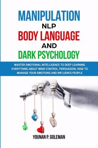 Manipulation, NLP, Body Language and Dark Psychology