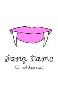 Fang Dame