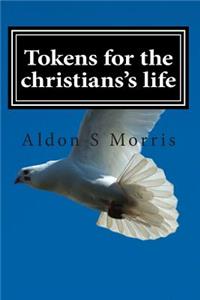 Tokens for the christians's life