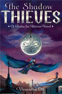 Shadow Thieves, 2