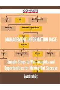 Management Information Base - Simple Steps to Win, Insights and Opportunities for Maxing Out Success