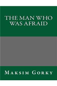 The Man Who Was Afraid