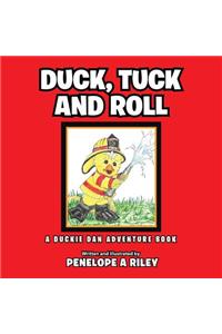 Duck, Tuck and Roll