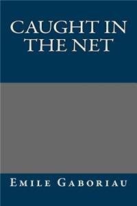 Caught in the Net