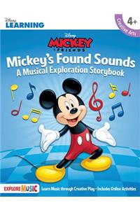 Mickey's Found Sounds: A Musical Exploration Storybook Disney Learning