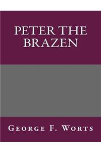 Peter the Brazen