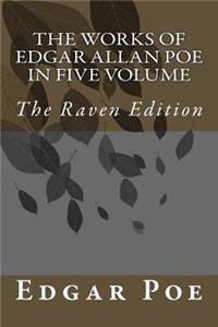 Works Of Edgar Allan Poe In Five Volume