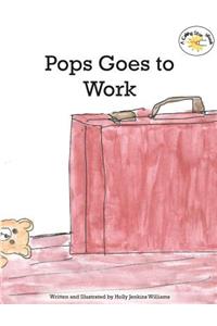 Pops Goes to Work
