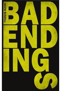 Bad Endings