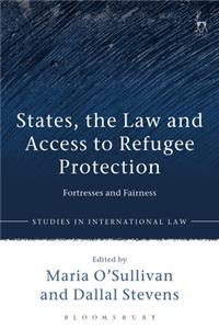 States, the Law and Access to Refugee Protection