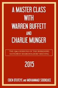 Master Class with Warren Buffett and Charlie Munger 2015