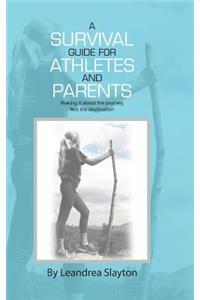 Survival Guide for Athletes and Parents