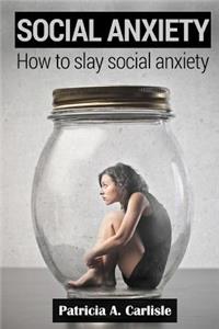 Social Anxiety