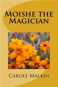 Moishe the Magician