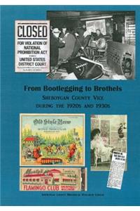 From Bootlegging to Brothels