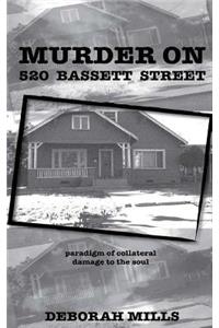 Murder on 520 Bassett Street