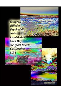 fotografi Billeder Psychedelic Natur Landskaber back Bay Newport Beach Californien USA
