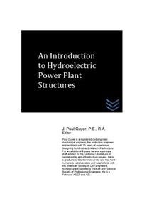 Introduction to Hydroelectric Power Plant Structures