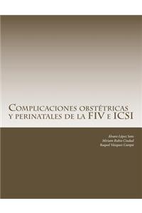 Complicaciones obstétricas y perinatales de la FIV e ICSI