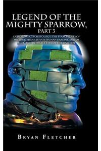 Legend of the Mighty Sparrow, Part 3