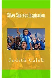 Silver Success Inspiration