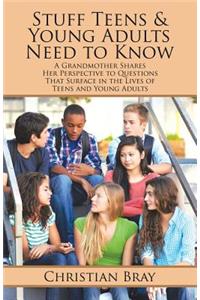 Stuff Teens & Young Adults Need to Know