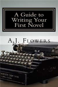 Guide to Writing Your First Novel