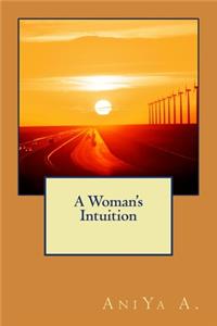 Woman's Intuition