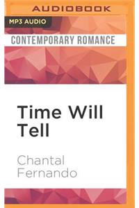 Time Will Tell