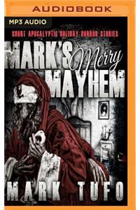 Mark's Merry Mayhem